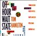 Off-Hour Wait State