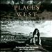 Places in the West: Music of Dan Welcher