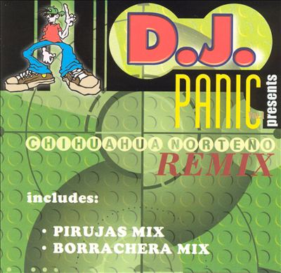 DJ Panic Presents Chihuahua Norteno Remix