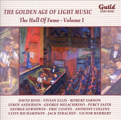 The Golden Age of Light Music: The Hall of Fame, Vol. 1