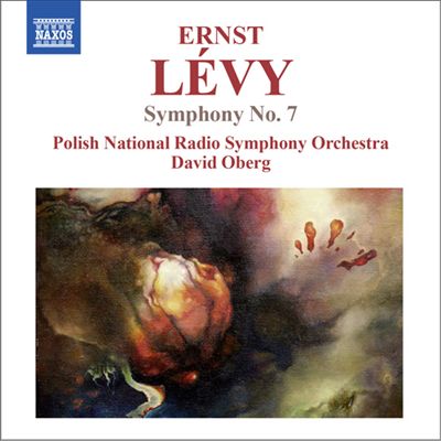 Ernst Lévy: Symphony No. 7