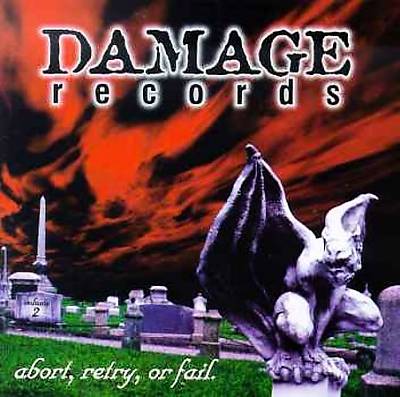 Damage Records: Abort, Retry, Or Fail Vol. 2