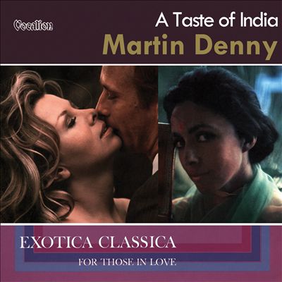 A Taste of India/Exotica Classica