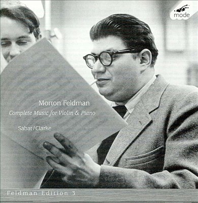Morton Feldman: Complete Music for Violin & Piano