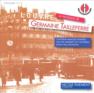 Music of Germaine Tailleferre, Vol. 2