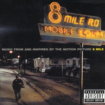 8 Mile [Music from and Inspired by the Motion Picture]