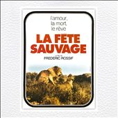 La Fête Sauvage [Original Motion Picture Soundtrack]