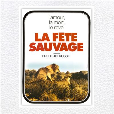 La Fête Sauvage [Original Motion Picture Soundtrack]