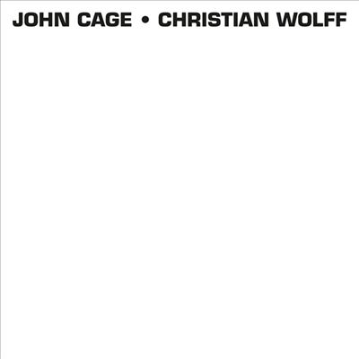 John Cage, Christian Wolff