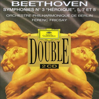 Beethoven: Symphonies No. 3 "Héroique", 5, 7 et 8
