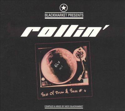 Blackmartket Presents Rollin': Best of Drum N Bass, Vol. 4