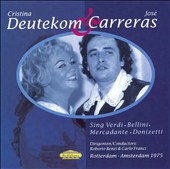 Cristina Deutekom & José Carreras sing Verdi, Bellini, Mercadante, Donizetti