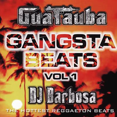 Guatauba: Gangsta Beats, Vol. 1