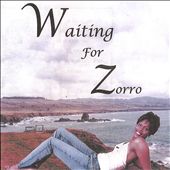 Waiting for Zorro