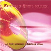 A Most Temporary Christmas Album