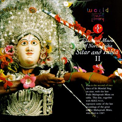 Classical Music of North India: Sitar & Tabla II