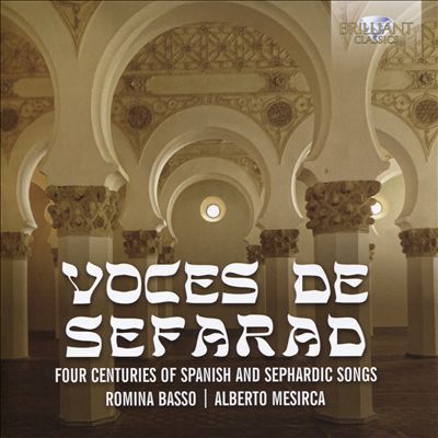 Voces de Sefarad: Four Centuries of Spanish and Sephardic Songs