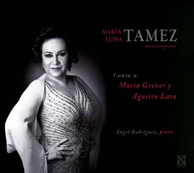 Tamez Canta a María Grever y Agustín Lara