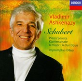 Schubert: Piano Sonata A major D959; Impromptus D899