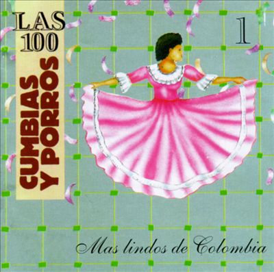 100 Cumbias y Porros: Mas Lindos de Colombia, Vol. 3