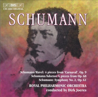 Schumann: 4 Pieces from "Canvaval"; 6 pieces from Op. 68; Symphony No. 2