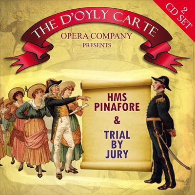 HMS Pinafore & Trial by Jury