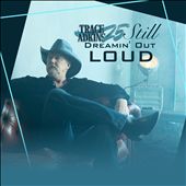 Trace 25: Still Dreamin' Out Loud