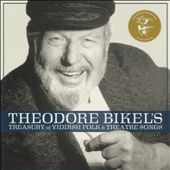 Theodore Bikel's Treasury of Yiddish Folk & Theatre Songs