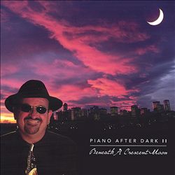 télécharger l'album Bobby Zee - Piano After Dark II Beneath A Crescent Moon