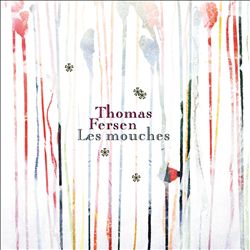 descargar álbum Thomas Fersen - Les Mouches