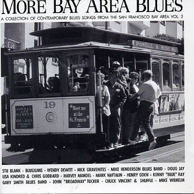 More Bay Area Blues: A Collection of Contemporary Blues Songs, Vol. 2