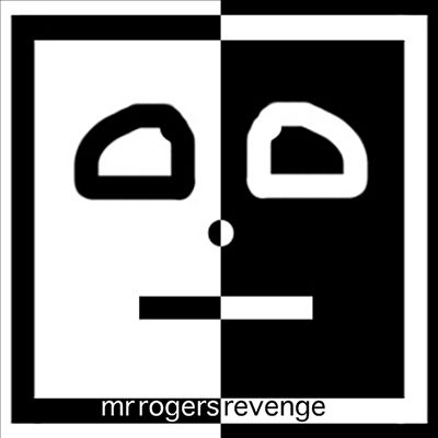 Mr. Rogers Revenge