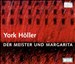Höller: Der Meister und Margarita