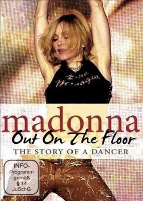 Out On the Floor: The Story of a Dancer