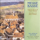 Messe Basse: Gabriel Fauré & César Franck, Erik Satie & Jean Catorie