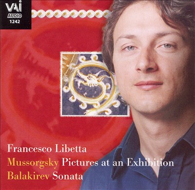 Mussorgsky: Pictures at an Exhibition; Balkirev: Sonata