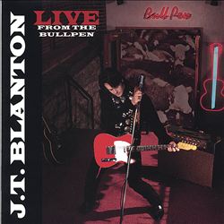lataa albumi JT Blanton - Live From The Bullpen