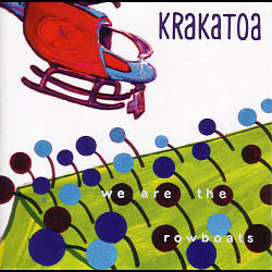 descargar álbum Krakatoa - We Are The Rowboats