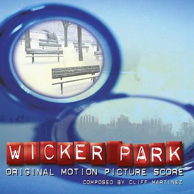 Wicker Park [Original Motion Picture Score]