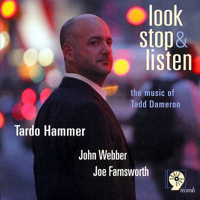 Look Stop and Listen: The Music of Tadd Dameron