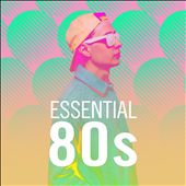 Essential 80s [Rhino]