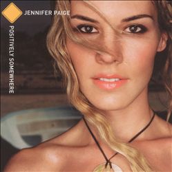 last ned album Jennifer Paige - Positively Somewhere