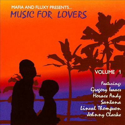Mafia & Fluxy Presents Music for Lovers, Vol. 1