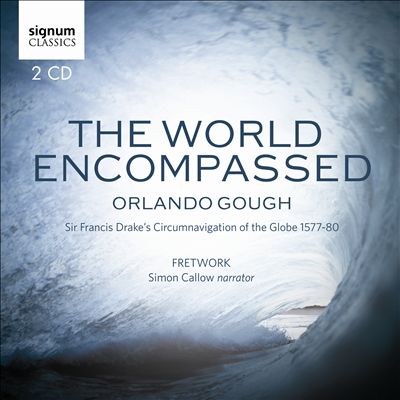 Orlando Gough: The World Encompassed