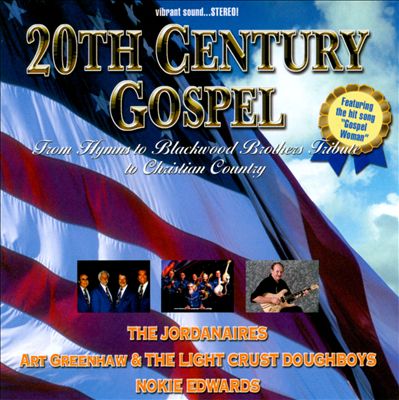 20th Century Gospel: From Hymns to Blackwood Brothers Tribute to Christian Country
