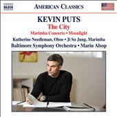 Kevin Puts: The City; Marimba Concerto; Moonlight