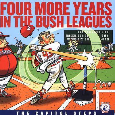 Four More Years in the Bush Leagues