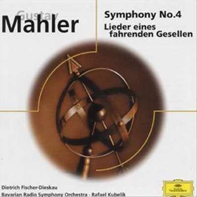 Mahler: Symphonie Nr. 4; Lieder eines fahrenden Gesellen