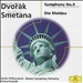 Dvorák: Symphony No. 9; Smetana: Die Moldau