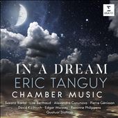 Eric Tanguy: In a Dream&#8230;